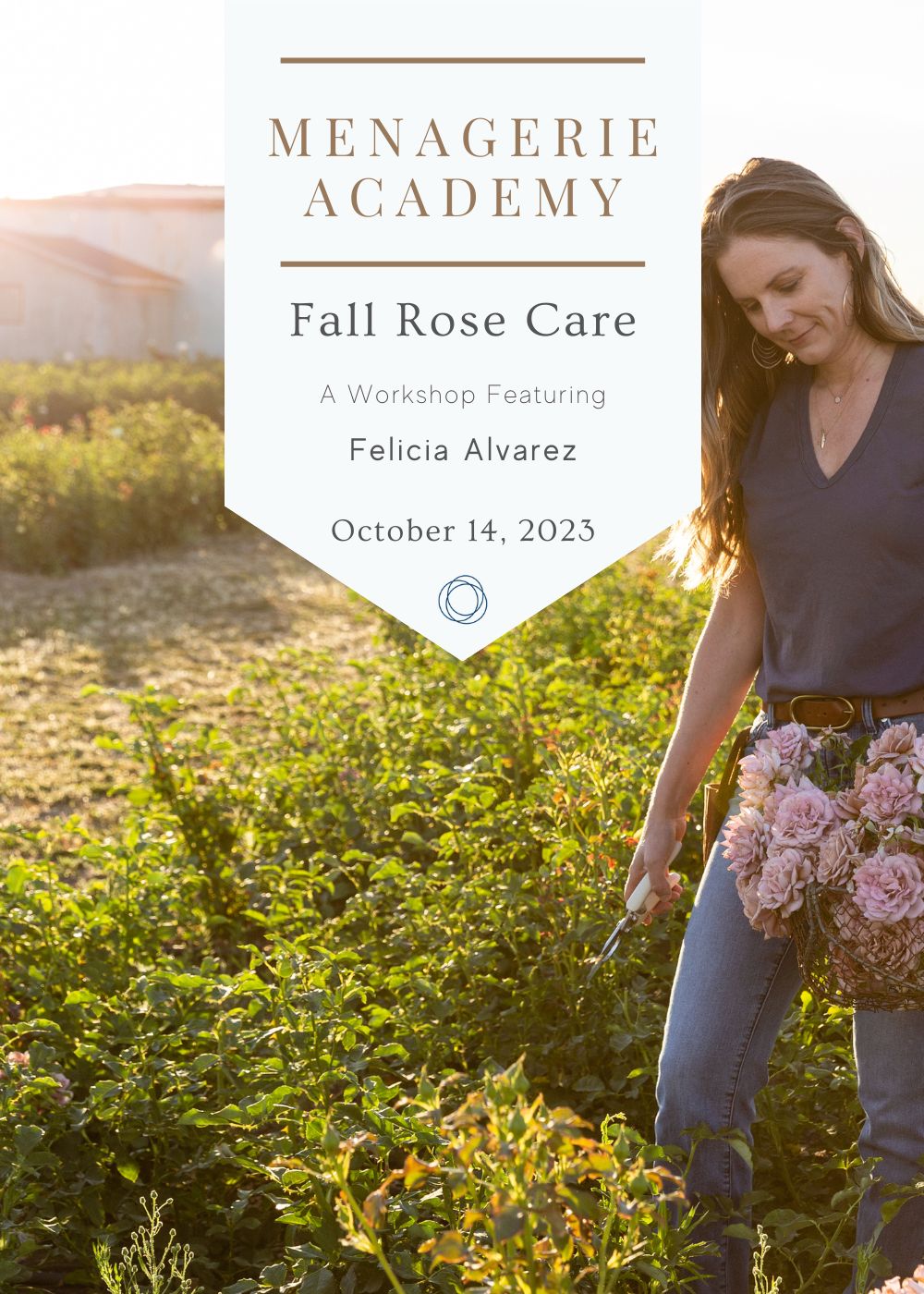 Fall Rose Care Workshop | October 14, 2023 - Menagerie Farm &amp; Flower